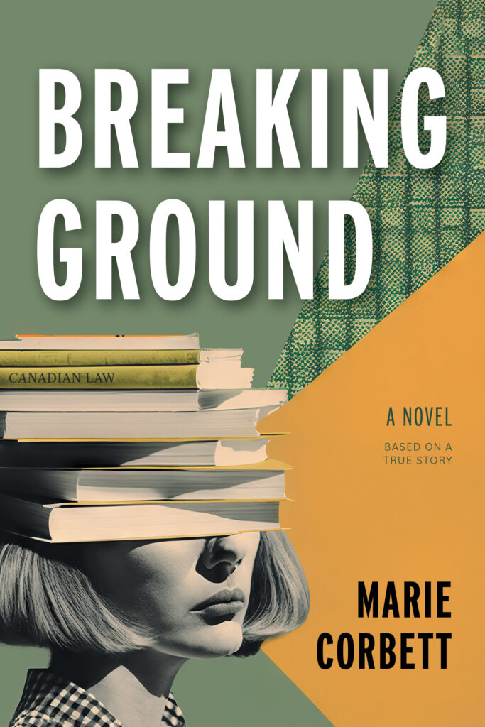 Breaking Ground, a novel by Marie Corbett, front cover of women with books on her head